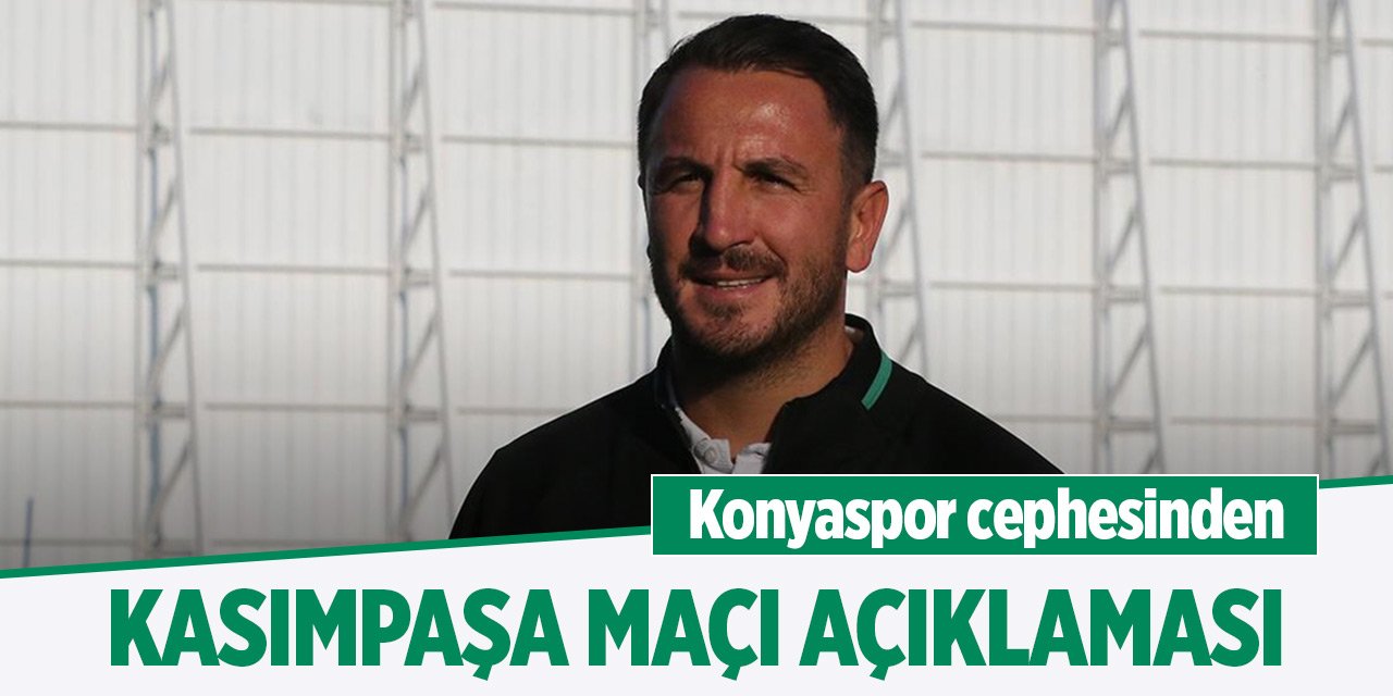 Konyaspor cephesinden Kasımpaşa maçı açıklaması