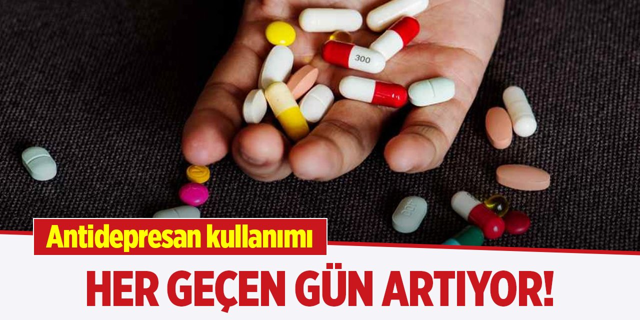 Antidepresan kullanımı her geçen gün artıyor!