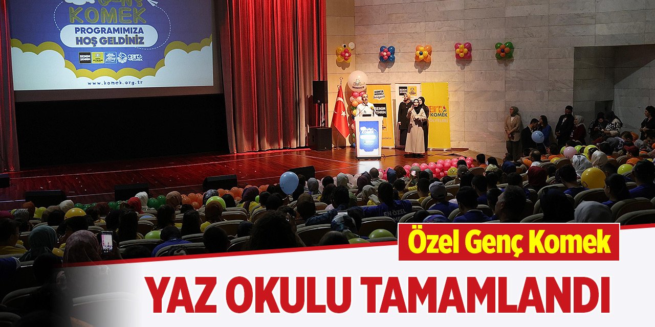 Özel Genç Komek Yaz Okulu tamamlandı