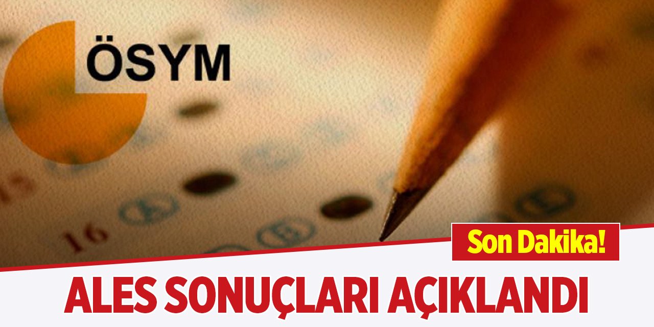 ALES sonuçları açıklandı