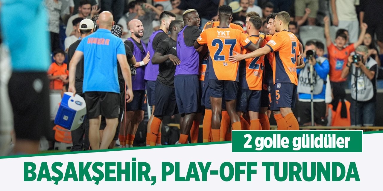 Başakşehir, UEFA Konferans Ligi'nde play-off turunda