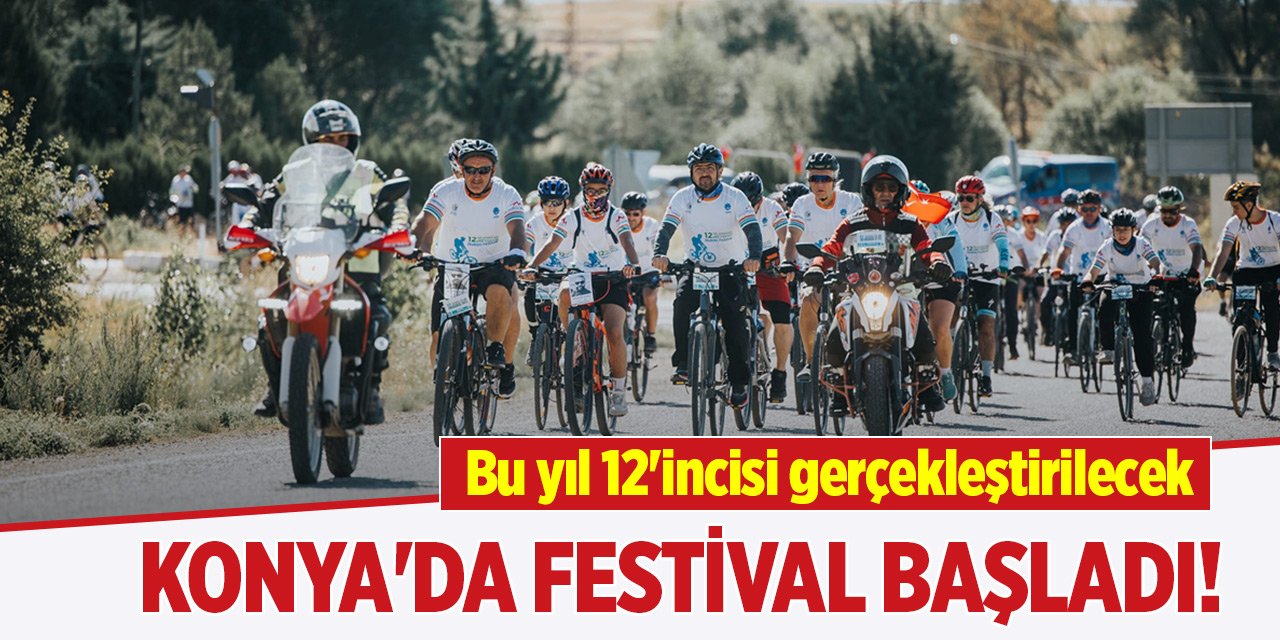 Konya'da festival başladı! Bu yıl 12'incisi gerçekleştirilecek