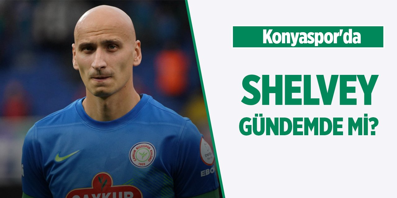 Konyaspor'da Shelvey gündemde mi?