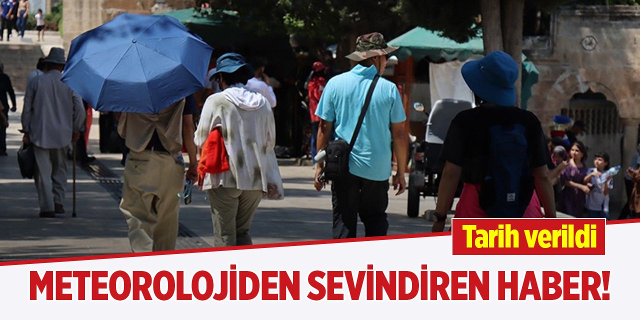 Meteoroloji uzmanından sevindiren haber!