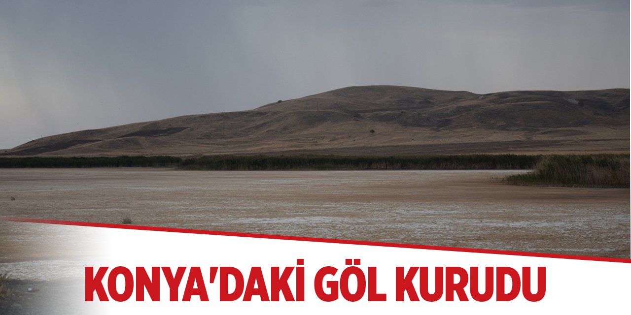 Konya'daki göl kurudu