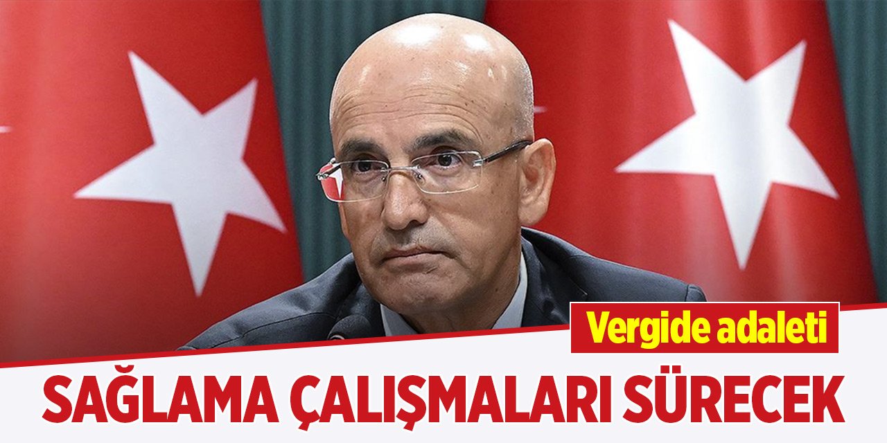 Vergide adaleti sağlama çalışmaları sürecek