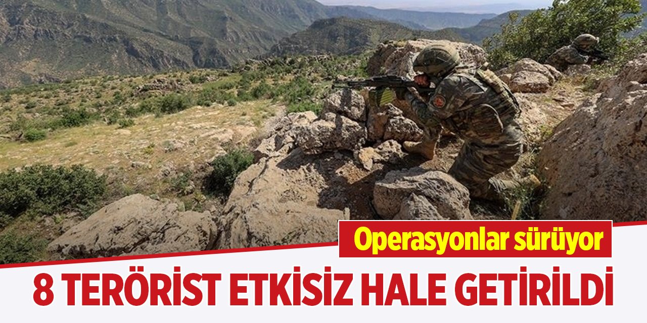 8 PKK/YPG'li terörist etkisiz hale getirildi