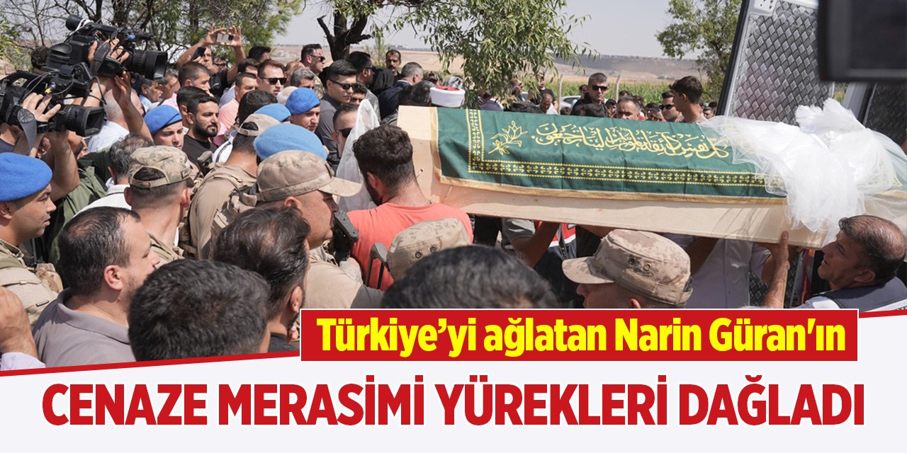 Türkiye’yi ağlatan Narin Güran'ın cenaze merasimi yürekleri dağladı