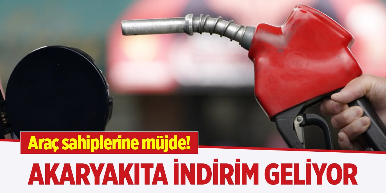 Araç sahiplerine müjde! Akaryakıta indirim geliyor