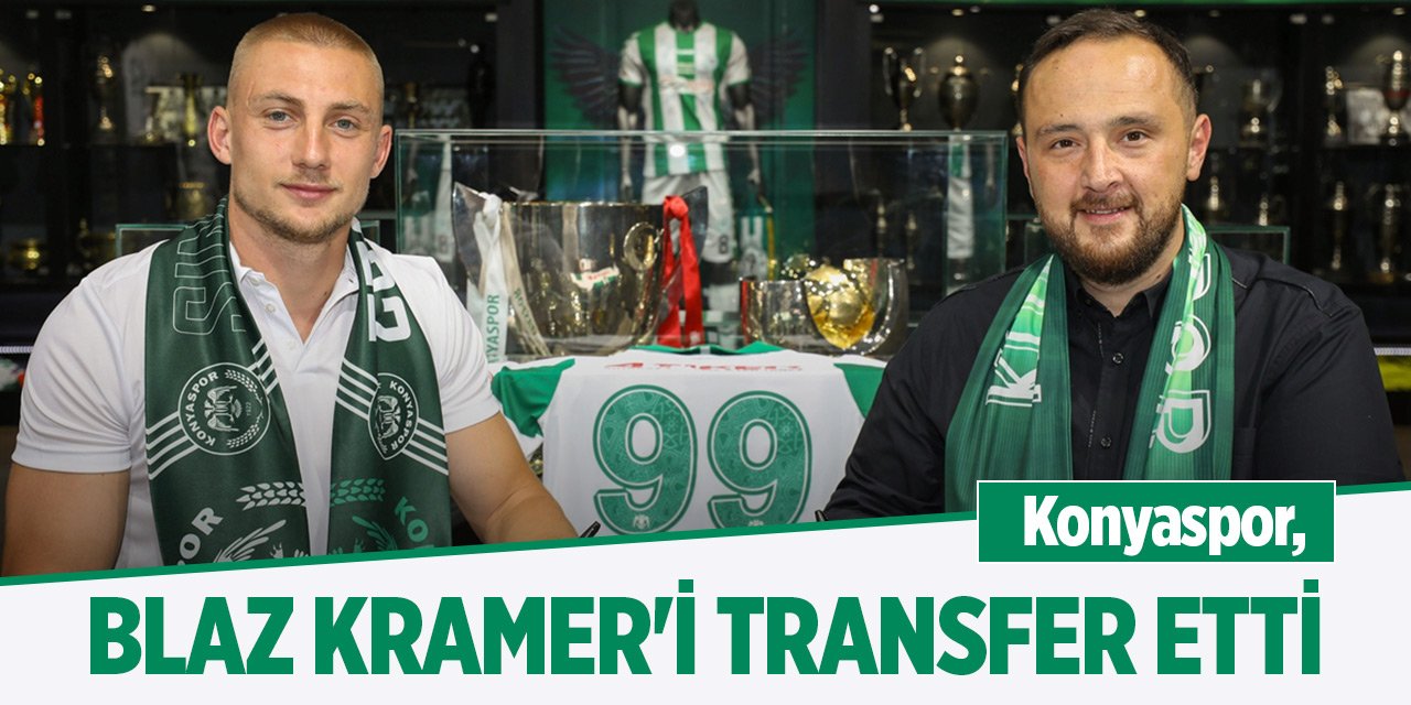 Konyaspor, Blaz Kramer'i transfer etti