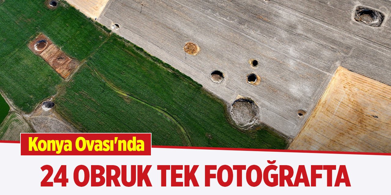 Konya Ovası'nda 24 obruk tek fotoğrafta