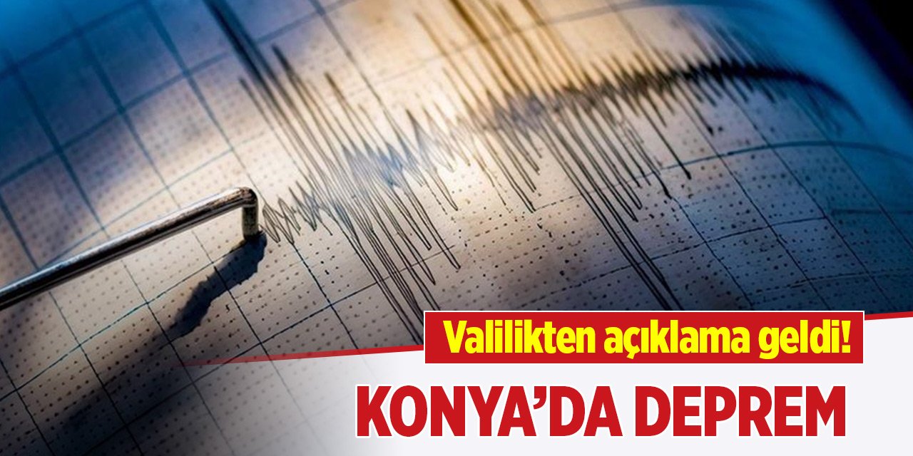 Konya'da 3,9 büyüklüğünde deprem!