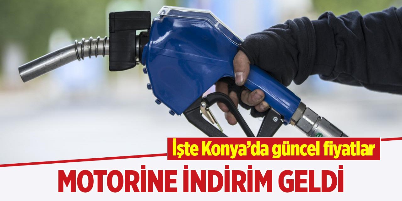 Motorine indirim geldi! İşte Konya'daki güncel fiyatlar