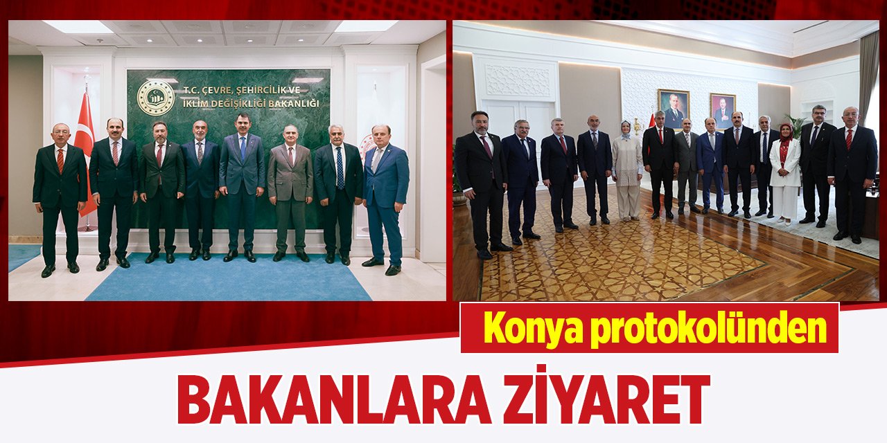 Konya protokolünden bakanlara ziyaret