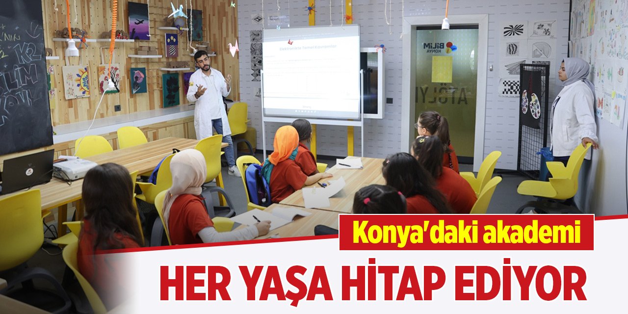 Konya'daki akademi her yaşa hitap ediyor