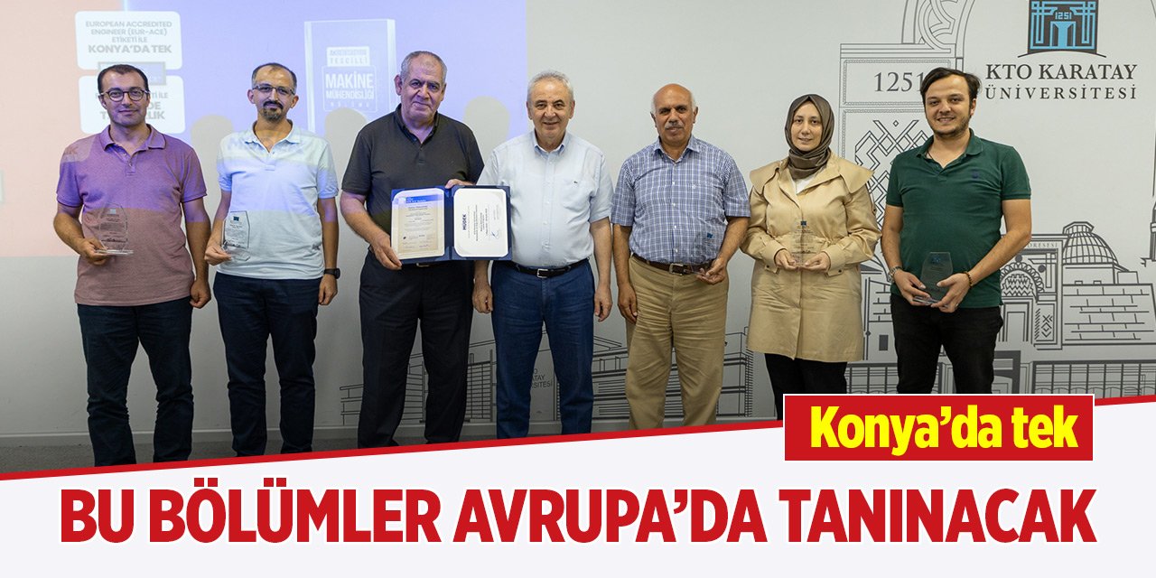 KTO Karatay'ın bölümleri Avrupa’da tanınacak