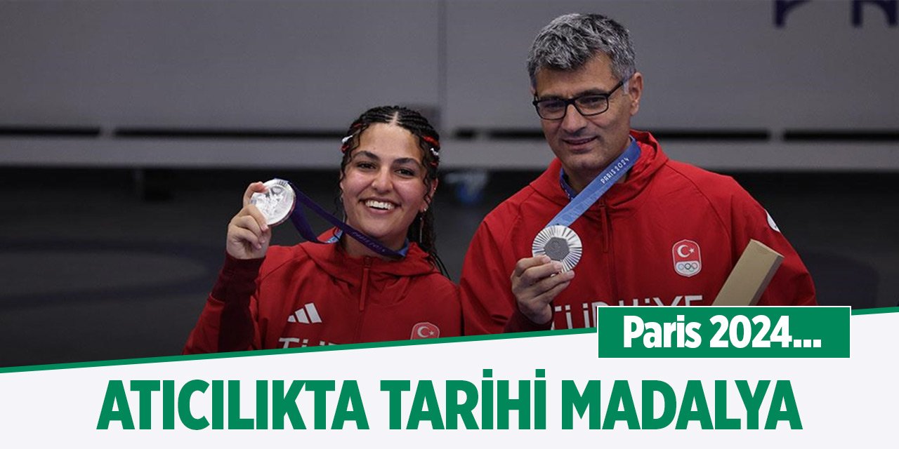 Paris 2024'te atıcılıkta tarihi madalya!