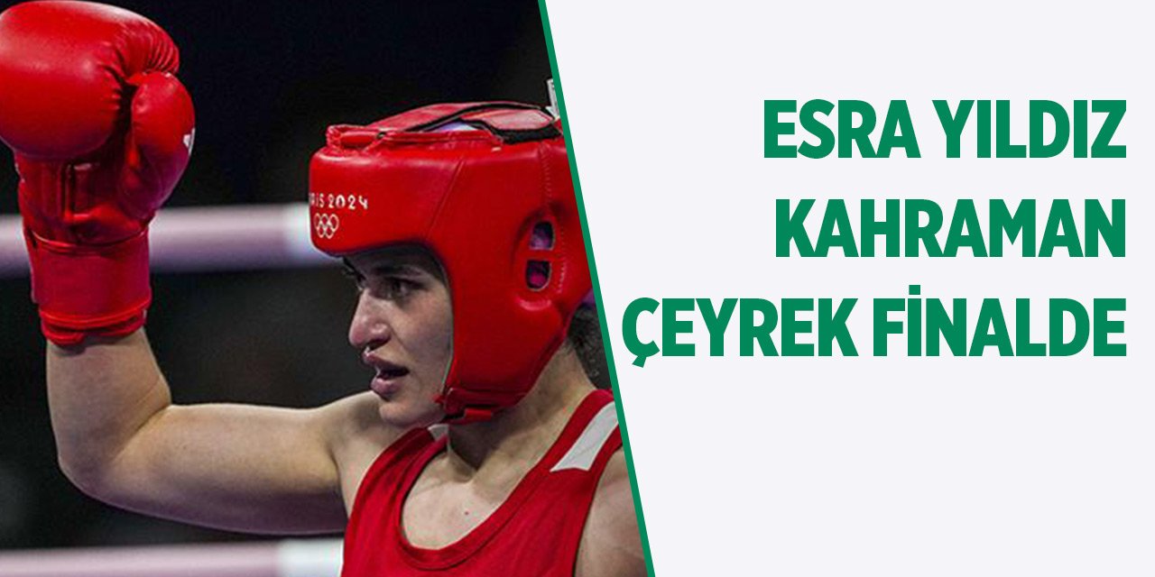 Esra Yıldız Kahraman çeyrek finale yükseldi