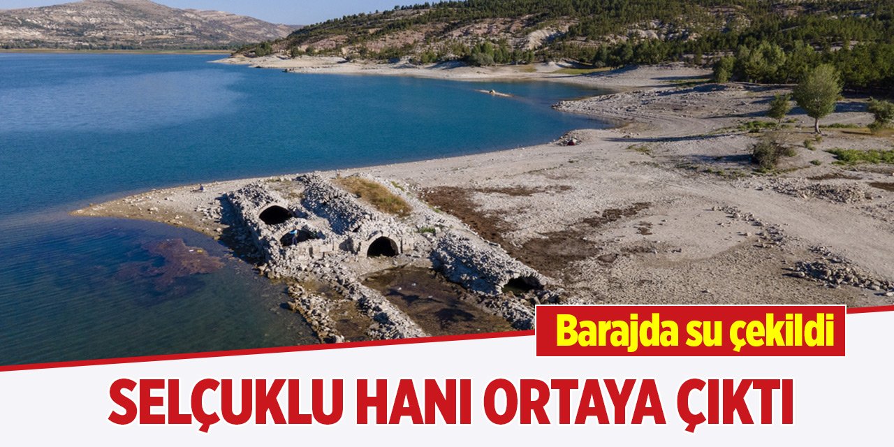 Barajda su çekildi, Selçuklu hanı ortaya çıktı