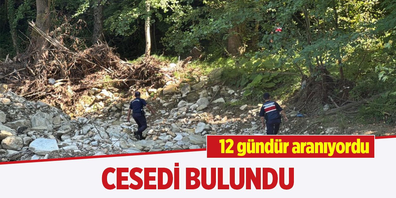 12 gündür aranıyordu cesedi bulundu