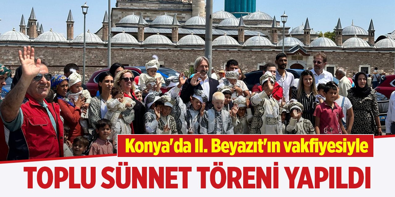 Konya'da toplu sünnet töreni yapıldı